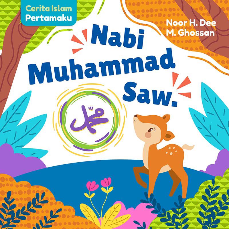 Buku Cerita Islam Pertamaku: Nabi Muhammad SAW (Boardbook) - 2