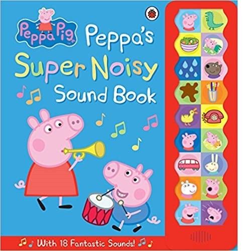 Peppa Pig: Peppa'S Super Noisy Sound Book (Bb) - 1