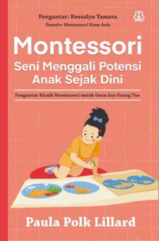 Montessori: Seni Menggali Potensi Anak Sejak Dini - 1
