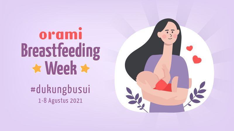 #DukungBusui Bersama Orami Breastfeeding Week!