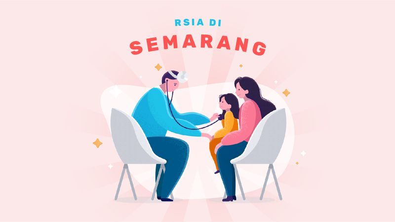 4 Rekomendasi RSIA Semarang Ramah Anak dan Moms