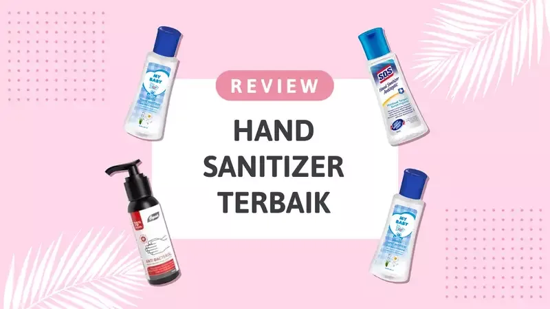 Review 13 Merek Hand Sanitizer Terbaik oleh Moms Orami