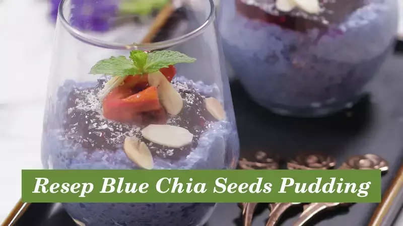 Resep Blue Chia Seeds Pudding, Lembut Banget!