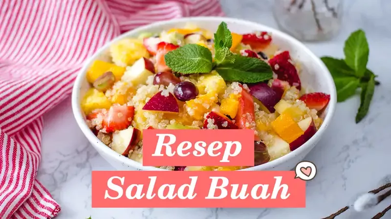 9 Resep Salad Buah Sederhana yang Cocok untuk Ide Bisnis