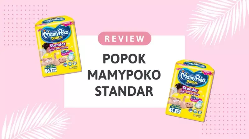 Review Popok MamyPoko X-tra Kering oleh Moms Orami, Murah Berkualitas!