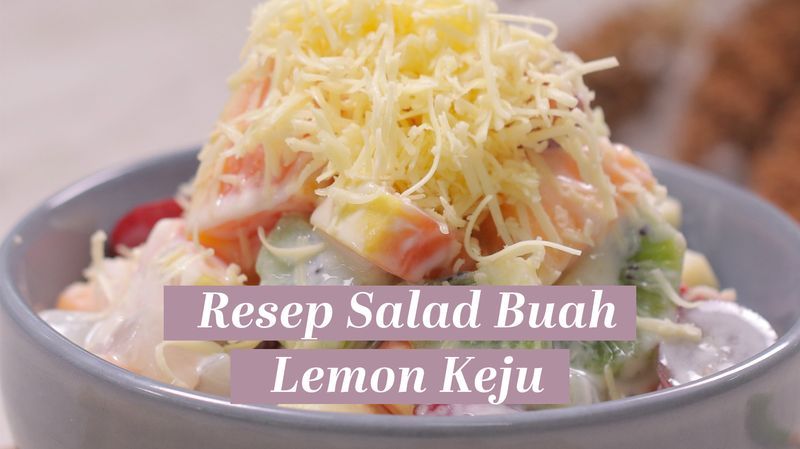 Resep  Salad Buah Lemon Keju, Segar!