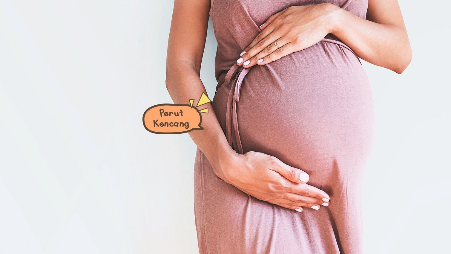 Adakah Bahayanya Jika Perut Kencang di Akhir Kehamilan?
