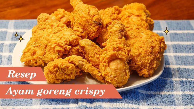 5 Resep Ayam Goreng Crispy, Mulai dari ala KFC hingga Korea!